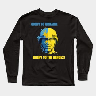 Glory to  Heroes! Long Sleeve T-Shirt